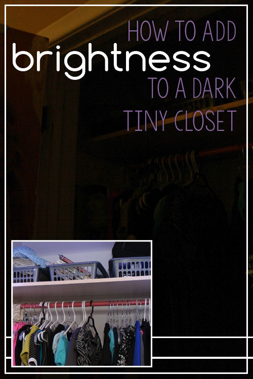 How to Add Brightness to a Dark, Tiny Closet