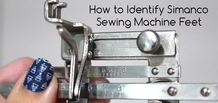 How to Identify Simanco Singer Sewing Machine Feet