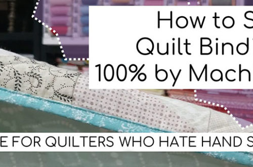 How to Sew Quilt Binding 100% by Machine