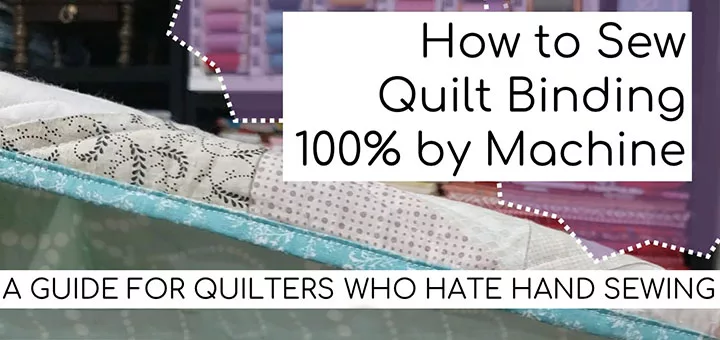 Video: How to Sew Quilt Binding 100% by Machine