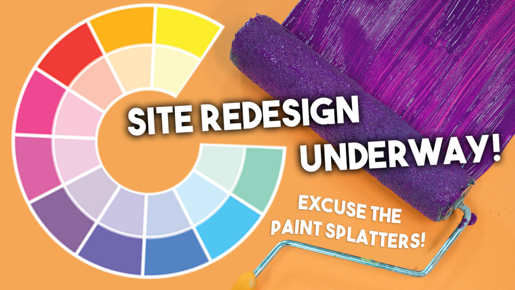 Excuse the paint splatters: site design underway! 
