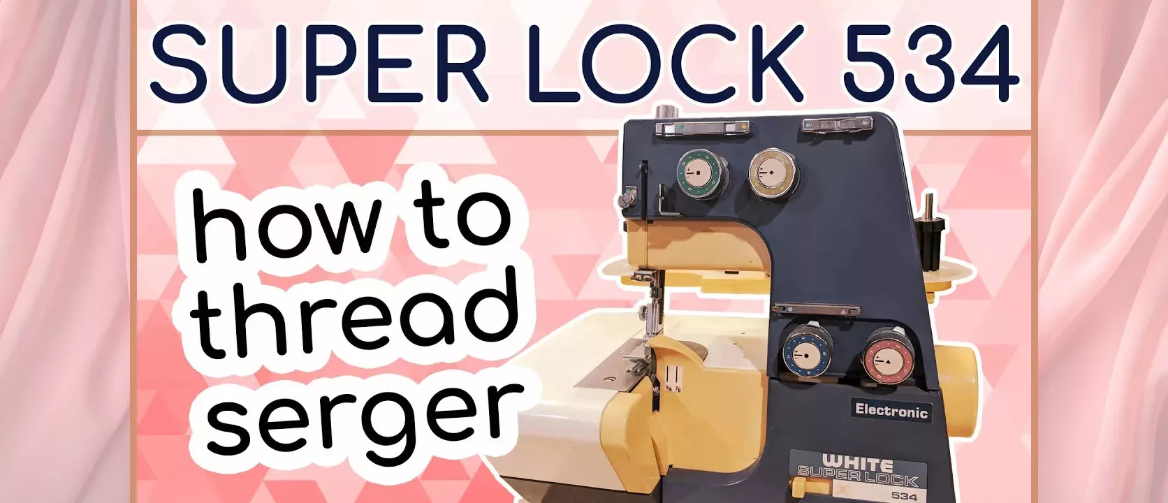 Serger Threading Guide for the White Super Lock 534